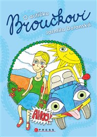 O autíčku Broučkovi - Jarmila Dolanská