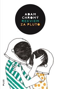 Rekviem za Pluto - Adam Chromý