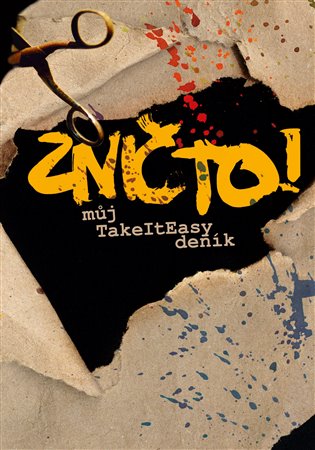 Znič to!: Můj TakeItEasy deník - Demonge Daark