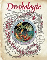 Drakologie - relaxační omalovánky: 31 omalovánek draků -  kolektiv