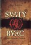 Svatý rváč - Román o Jeronýmovi Pražském