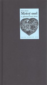 Mrtvý osel a gilotinovaná žena - Jules Janin