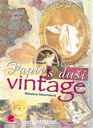 Papír s duší vintage - Patricia Janečková, Miloslava Voborníková