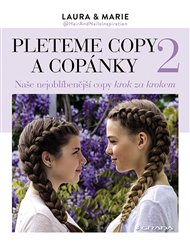 Pleteme copy a copánky 2: Naše nejoblíbenější copy krok za krokem - Laura Arnesen, Marie Wivel