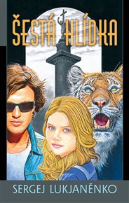Šestá hlídka - Sergej Lukjaněnko