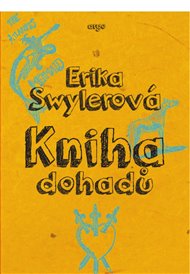 Kniha dohadů - Erika Swylerová