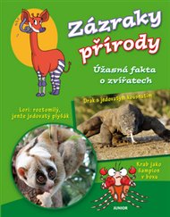 Zázraky přírody: Úžasná fakta o zvířatech -  kol.