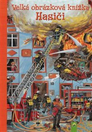Hasiči - Velká obrázková knížka