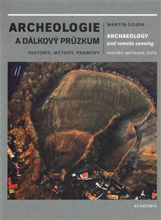 Archeologie a dálkový průzkum - Martin Gojda