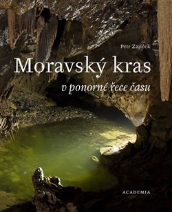 Moravský kras v ponorné řece času koupíte na Kosmas.cz
