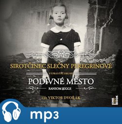 Levně Sirotčinec slečny Peregrinové: Podivné město, mp3 - Ransom Riggs