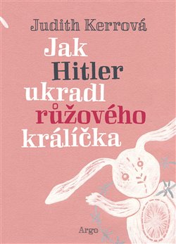 Jak Hitler ukradl růžového králíčka koupíte na Kosmas.cz