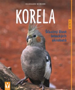 Levně Korela. Šťastný život leteckých akrobatů - Hildegard Niemann