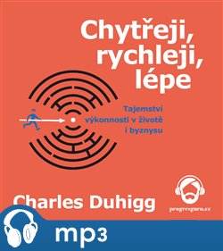 Levně Chytřeji, rychleji, lépe, mp3 - Charles Duhigg