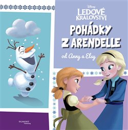 Levně Ledové království Pohádky z Arendelle od Anny a Elsy; - kol.