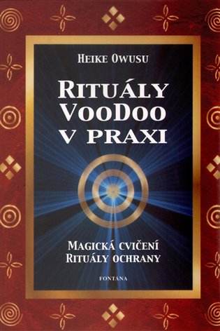 Rituály VooDoo v praxi - Heike Owusu