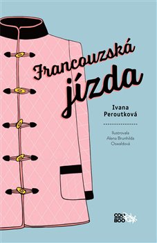 Levně Francouzská jízda - Ivana Peroutková