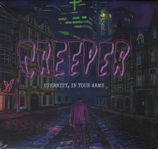 Creeper: Eternity, In Your Arms - Creeper