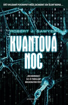 Levně Kvantová noc - Robert Sawyer