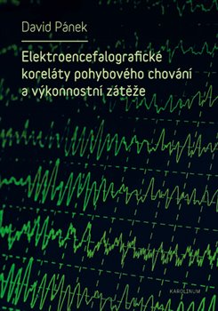 Elektroencefalografické koreláty pohybového chování a výkonnostní zátěže koupíte na Kosmas.cz