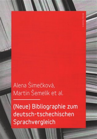 Bibliographie zum deutsch-tschechischen Sprachvergleich - Alena Šimečková