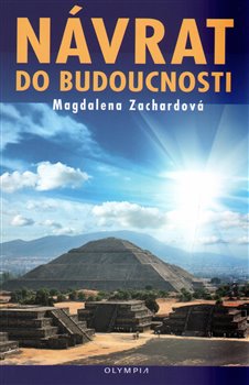 Levně Návrat do budoucnosti - Magdalena Zachardová