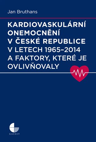 Kardiovaskulární onemocnění v České republice v letech 1965 - 2014 a faktory, které je ovlivňovaly - Jan Bruthans
