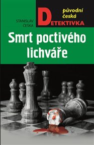Smrt poctivého lichváře - Stanislav Češka