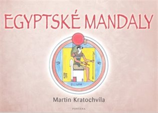 Egyptské mandaly - Martin Kratochvíla