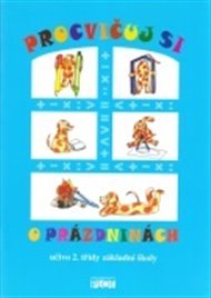 Procvičuj si o prázdninách učivo 2. třídy - Jana Hrychová