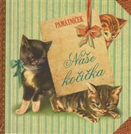 Naše kočička - Památníček - Klára Trnková