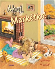 Ahoj, Markétko!: Čtení hned po slabikáři -  kolektiv autorů