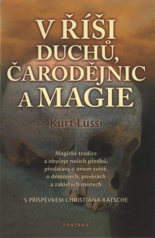 V říši duchů, čarodějnic a magie - Matěj Hubáček, Kurt Lussi