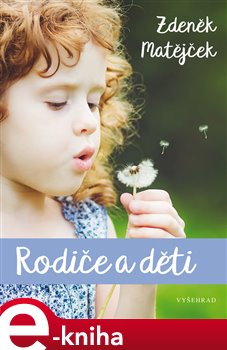 Levně Rodiče a děti - Zdeněk Matějček e-kniha