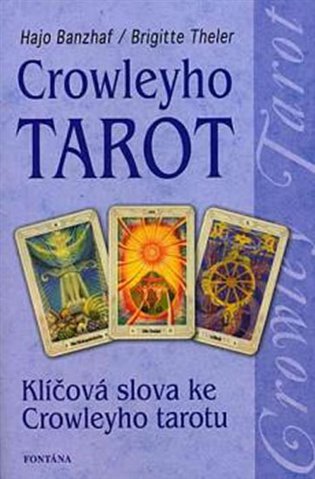 Kniha Crowleyho tarot - Klíčová slova ke Crowleyho tarotu