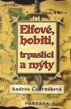 Levně Elfové, hobiti, trpaslíci a mýty - Andrea Čudrnáková