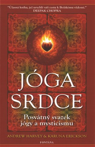 Jóga srdce - Andrew Harvey, Karuna Erickson
