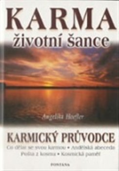 Levně Karma životní šance - Karmický průvodce - Angelika Hoefler