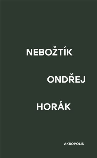 Nebožtík - Ondřej Horák