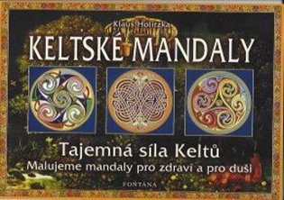 Keltské mandaly - Tajemná síla Keltů - Klaus Holitzka