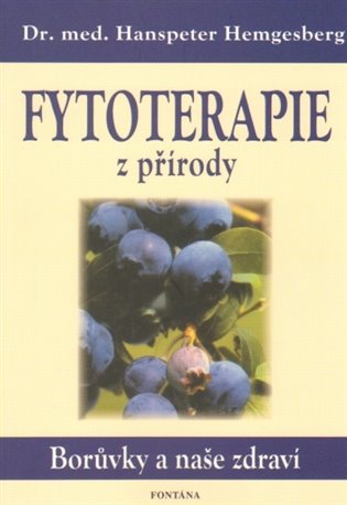 Fytoterapie z přírody - Hanspeter Hemgesberg