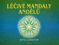 Levně Léčivé mandaly andělů - Jiřina Lockerová
