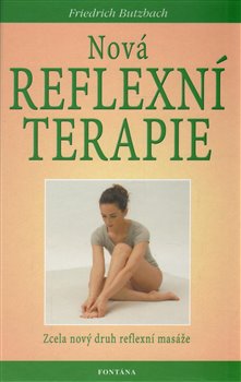 Levně Nová reflexní terapie. Zcela nový druh reflexní masáže - Friedrich Butzbach