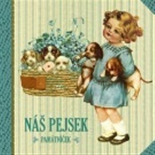 Náš pejsek - Památníček - Klára Trnková