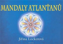 Levně Mandaly Atlanťanů - Jiřina Lockerová
