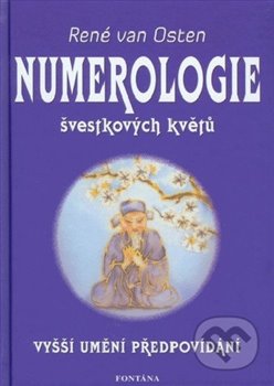 Levně Numerologie švestkových květů. Vyšší umění předpovídání - René van Osten