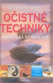 Levně Očistné techniky - praktická detoxikace - Christopher Vasey