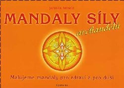 Levně Mandaly síly archandělů. Malujeme mandaly pro zdraví a pro duši - Jarmila Veselá