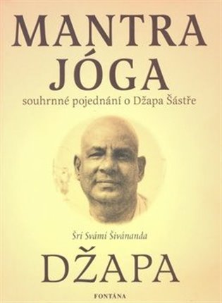 Mantra jóga - Spouhrnné pojednání o Džapa Šástře