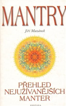 Levně Mantry. Přehled nejužívanějších manter - Jiří Mazánek